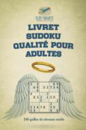 Livret Sudoku qualité pour adultes | 240 grilles de niveaux variés di Puzzle Therapist edito da Puzzle Therapist