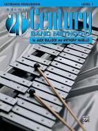 Belwin 21st Century Band Method, Level 1: Keyboard Percussion di Jack Bullock, Anthony Maiello edito da ALFRED PUBN