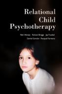 Relational Child Psychotherapy di Neil Altman, Richard Briggs, Jay Frankel edito da Other Press