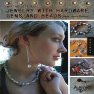 Making Designer Jewelry from Hardware, Gems, and Beads di Nicole Noelle Sherman edito da Quarry Books