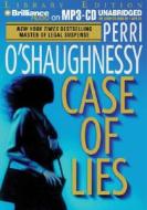 Case of Lies di Perri O'Shaughnessy edito da Brilliance Audio