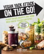 Vegan Yack Attack on the Go! di Jackie Sobon edito da Quarry Books