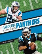 Carolina Panthers All-Time Greats di Ted Coleman edito da PR BOX BOOKS
