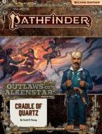 Pathfinder Adventure Path: Cradle of Quartz (Outlaws of Alkenstar 2 of 3) (P2) di Scott D. Young, Andrew Mullen edito da PAIZO