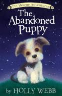 The Abandoned Puppy di Holly Webb edito da Tiger Tales