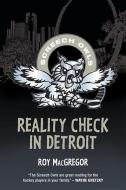 Reality Check in Detroit di Roy Macgregor edito da TUNDRA BOOKS INC