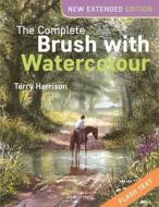 Terry Harrison's Complete Brush with Watercolour di Terry Harrison edito da SEARCH PR