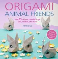 Origami Animal Friends di Mari Ono edito da Ryland, Peters & Small Ltd