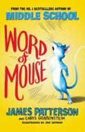 Word of Mouse di James Patterson edito da Cornerstone