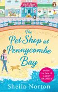 The Pet Shop at Pennycombe Bay di Sheila Norton edito da Ebury Publishing