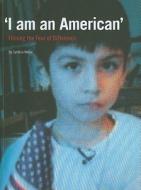 I am an American - Filming the Fear of Difference di Cynthia Weber edito da University of Chicago Press