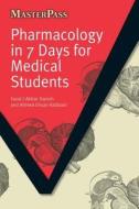 Pharmacology in 7 Days for Medical Students di Fazal-I-Akbar Danish edito da CRC Press