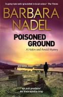 Poisoned Ground di Barbara Nadel edito da Quercus Publishing