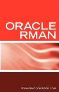 Oracle Rman Backup & Recovery Interview Questions di Terry Sanchez edito da Equity Press