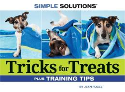 Tricks for Treats: Plus Training Tips di Jean Fogel edito da COMPANIONHOUSE BOOKS