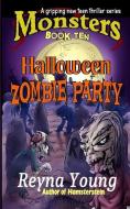 Halloween Zombie Party di Reyna Young edito da BLACK BED SHEETS BOOKS