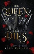 Queen of All That Dies (Hardcover) di Laura Thalassa edito da Laura Thalassa