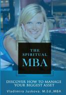 The Spiritual MBA di Vladimira Juskova edito da Vladimira Juskova