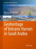 Geoheritage of Volcanic Harrats in Saudi Arabia di Mohammed Rashad Moufti, Károly Németh edito da Springer International Publishing