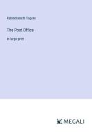 The Post Office di Rabindranath Tagore edito da Megali Verlag