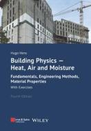 Building Physics: Heat, Air And Moisture di Hugo S. L. Hens edito da Wiley