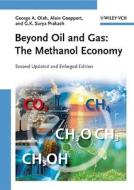 Beyond Oil And Gas di George A. Olah, Alain Goeppert, G. K. Surya Prakash edito da Wiley-vch Verlag Gmbh