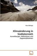 Klimaänderung in Südösterreich di Klaus Zahiragic edito da VDM Verlag Dr. Müller e.K.