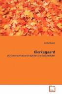 Kierkegaard di Jan Cattepoel edito da VDM Verlag