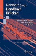 Handbuch Brucken: Entwerfen, Konstruieren, Berechnen, Bauen Und Erhalten edito da Springer