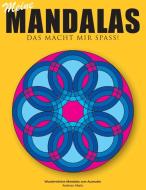 Meine Mandalas - Das macht mir Spass! - Wunderschöne Mandalas zum Ausmalen di Andreas Abato edito da Books on Demand
