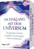 Im Einklang mit dem Universum di Kurt Tepperwein edito da MVG Moderne Vlgs. Ges.