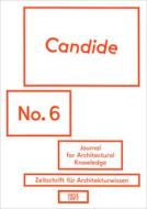 Candide. Journal For Architectural Knowledge edito da Hatje Cantz