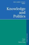 Knowledge and Politics di R. Viale edito da Physica-Verlag HD
