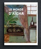 Le Monde d'Aïcha di Andreas Baur edito da Snoeck Verlagsges.