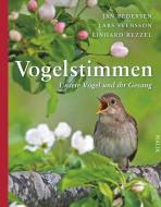 Vogelstimmen di Jan Pedersen, Lars Svensson, Einhard Bezzel edito da Malik Verlag