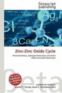 Zinc-Zinc Oxide Cycle edito da Betascript Publishing