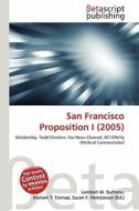 San Francisco Proposition I (2005) edito da Betascript Publishing