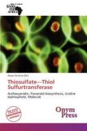 Thiosulfate-thiol Sulfurtransferase edito da Duc