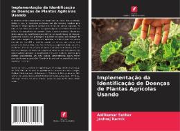 Implementação da Identificação de Doenças de Plantas Agrícolas Usando di Anilkumar Suthar, Jashraj Karnik edito da Edições Nosso Conhecimento