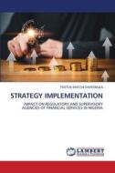 STRATEGY IMPLEMENTATION di Festus Ekechi Onyegbula edito da LAP LAMBERT Academic Publishing