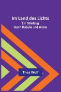 Im Land des Lichts di Thea Wolf edito da Alpha Editions