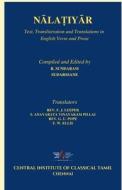 NĀlaṬiyĀr: Text, Transliteration and Translations in English Verse and Prose edito da LIGHTNING SOURCE INC