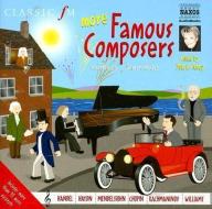 More Famous Composers di Darren Henley edito da Naxos Audiobooks