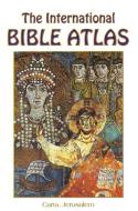 The International Bible Atlas di Carta Jerusalem edito da CARTA