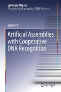 Artificial Assemblies with Cooperative DNA Recognition di Zutao Yu edito da Springer Singapore