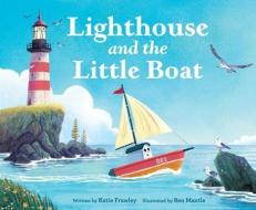 Lighthouse And The Little Boat di Katie Frawley edito da HarperCollins Publishers Inc