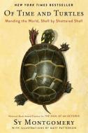 Of Time and Turtles di Sy Montgomery edito da MARINER BOOKS