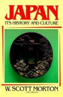Japan: Its History And Culture di Scott Morton edito da Mcgraw-hill Education