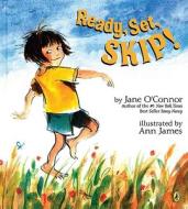 Ready, Set, Skip! di Jane O'Connor edito da Puffin Books