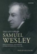 The Letters of Samuel Wesley: Professional and Social Correspondence, 1797-1837 di Samuel Wesley edito da OXFORD UNIV PR